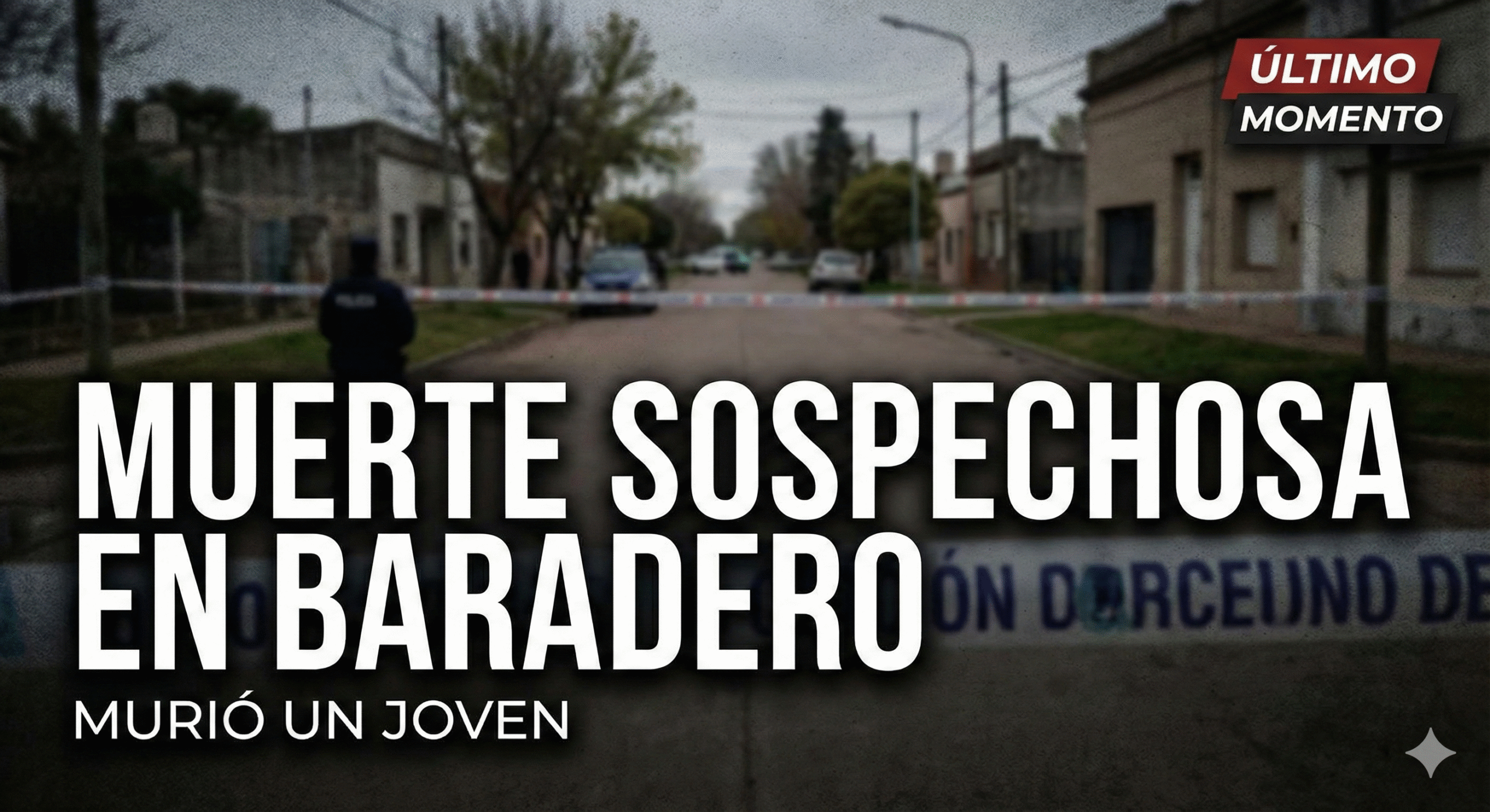 Miniatura de diario digital con texto "MUERTE SOSPECHOSA EN BARADERO" y "MURIÓ UN JOVEN", sobre una foto de una escena policial acordonada