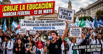 Multitudinaria Marcha Federal Universitaria el 12 de mayo contra el ajuste brutal de Javier Milei, estudiantes y docentes exigen presupuesto urgente para evitar el cierre de las universidades públicas.