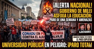 Paro universitario nacional contra el ajuste de Milei y Pettovello. Marcha federal universitaria del 12 de mayo por la Ley de Financiamiento.