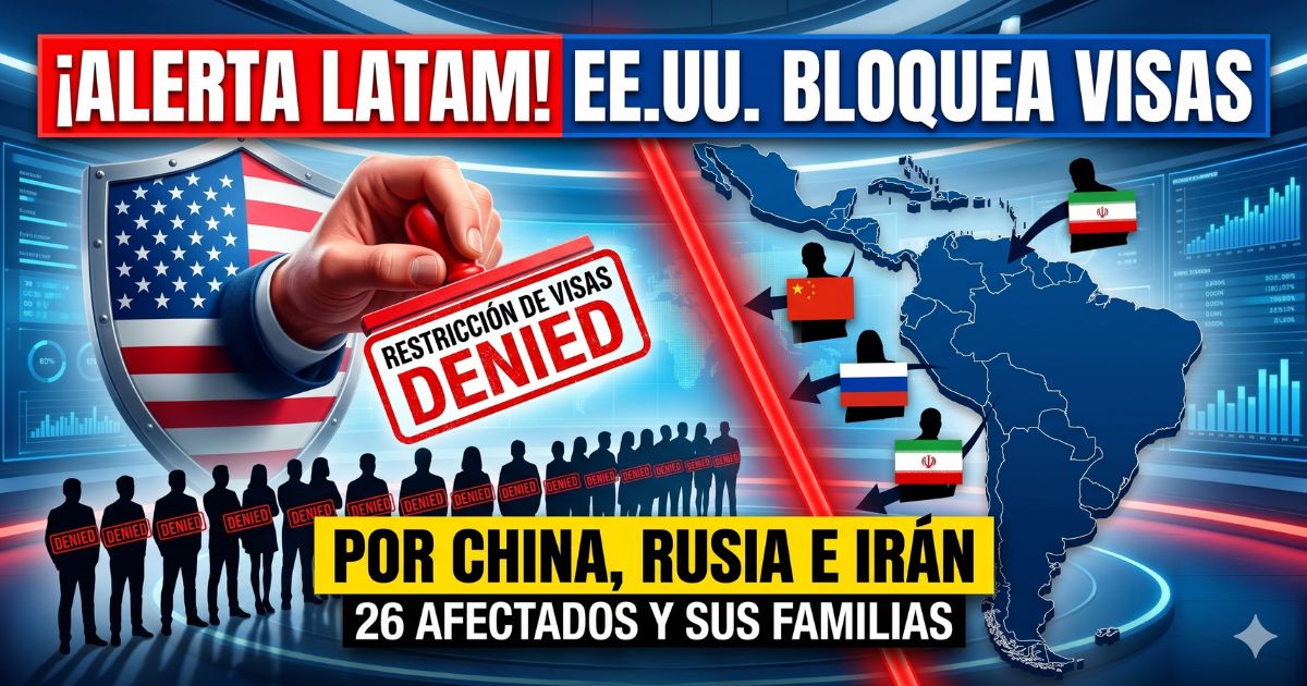 Mapa de América Latina y sello de visas denegadas por Estados Unidos a 26 funcionarios aliados de China y Rusia.