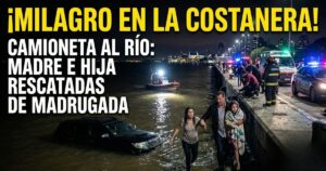 Rescate heroico de madre e hija tras caer con su camioneta al Río de la Plata. Milagro en la Costanera.