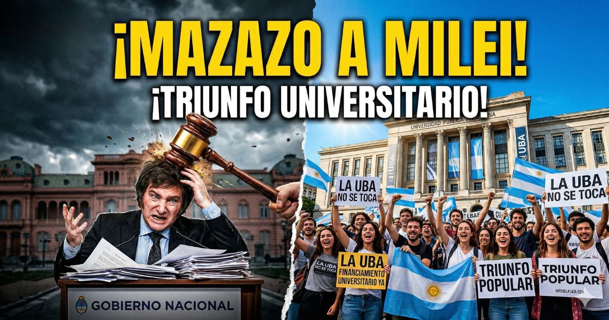 ¡Justicia frena el ajuste salvaje de Milei! Un mazo de la ley golpea a Milei mientras estudiantes de la UBA celebran un triunfo histórico por el financiamiento universitario frente a la Facultad de Derecho.
