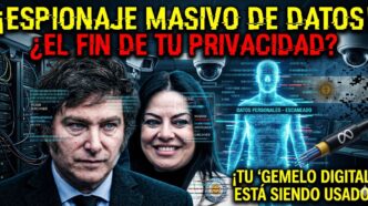 Javier Milei y Sandra Pettovello detrás de un sistema tecnológico de vigilancia con cámaras de seguridad y servidores. Alerta de espionaje masivo y robo de datos personales mediante el Gemelo Digital Social.