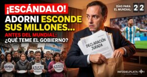 Manuel Adorni esconde su declaración jurada por enriquecimiento ilícito frente al hambre del ajuste y el Mundial