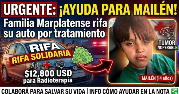 Imagen de campaña solidaria para Mailén, adolescente de Mar del Plata que necesita 12.800 dólares para tratamiento urgente de tumor cerebral. Familia sortea auto.