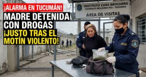 Mujer detenida in fraganti por la policía al intentar ingresar drogas ocultas a un instituto de menores en Tucumán.