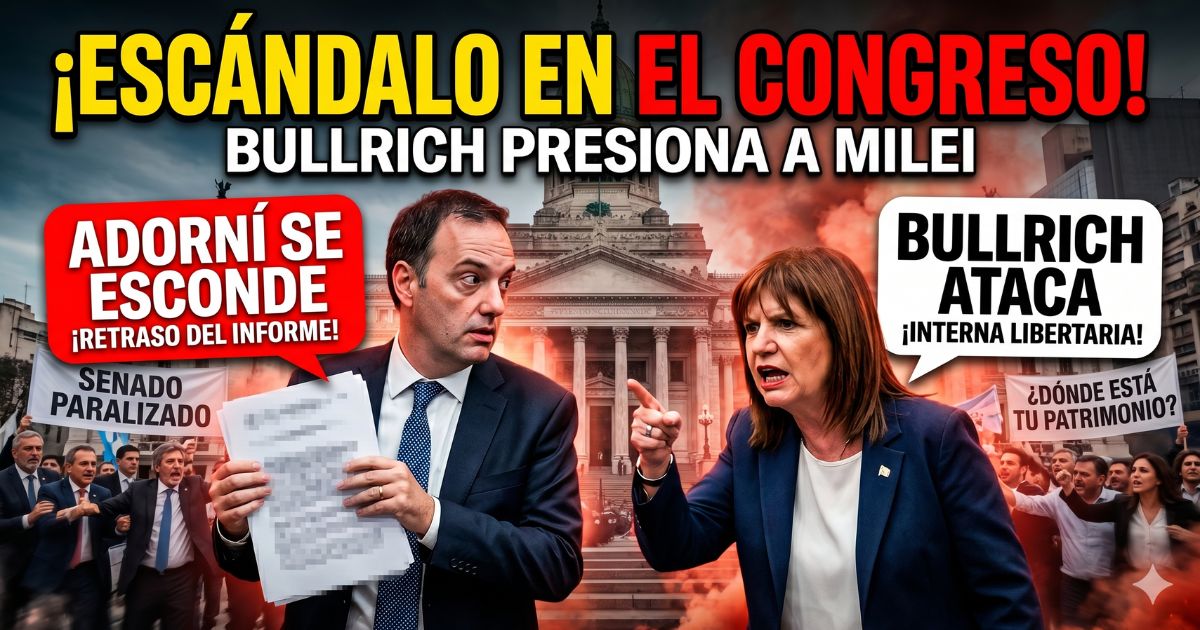Miniatura de noticia sensacionalista que muestra un caos en el Congreso. Dos paneles divididos por un edificio del Congreso envuelto en humo rojo y naranja. A la izquierda, un Manuel Adorni preocupado y huyendo de la rendición de cuentas, con burbujas de texto: '¡ADORNÍ SE ESCONDE! ¡RETRASO DEL INFORME!' y un letrero de 'SENADO PARALIZADO' debajo. A la derecha, una Patricia Bullrich agresiva y gritando, con burbujas de texto: 'BULLRICH ATACA! ¡INTERNA LIBERTARIA!' y un letrero de '¿DÓNDE ESTÁ TU PATRIMONIO?' debajo. Título principal en la parte superior: '¡ESCÁNDALO EN EL CONGRESO! BULLRICH PRESIONA A MILEI'. Multitud de manifestantes en el fondo. Efecto de cámara lenta.