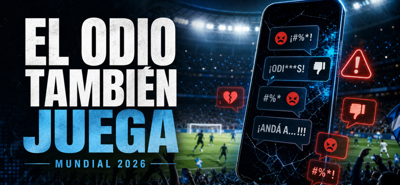 Portada del Mundial 2026 sobre el discurso de odio en redes sociales y la advertencia de FIFA.