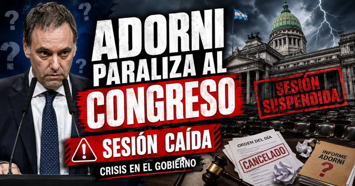 Adorni queda en el centro de una crisis política que paraliza al Congreso y expone la debilidad del Gobierno nacional.