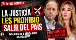 La Justicia les prohibió salir del país a Martín Insaurralde y Jesica Cirio en el marco de la causa por presunto enriquecimiento ilícito.