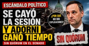 Miniatura sobre la sesión caída en el Senado y la tensión política por Manuel Adorni, con imagen del Congreso, cartel de sin quórum y tono de escándalo político.