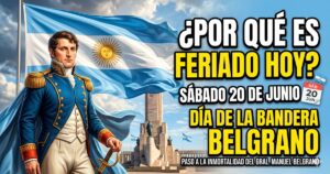 Miniatura llamativa para la noticia del feriado del sábado 20 de junio en Argentina. Muestra una bandera argentina ondeando épicamente con el Monumento Nacional a la Bandera en Rosario y un calendario que resalta el sábado 20 de junio de 2026, junto con el texto superpuesto: "¿Por qué es feriado hoy, sábado 20 de junio? ¡Descubrí si hay descanso extra! 🇦🇷".