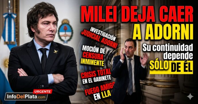 Javier Milei le suelta la mano a Manuel Adorni en plena crisis de gobierno. Renuncia inminente y escándalo en La Libertad Avanza.