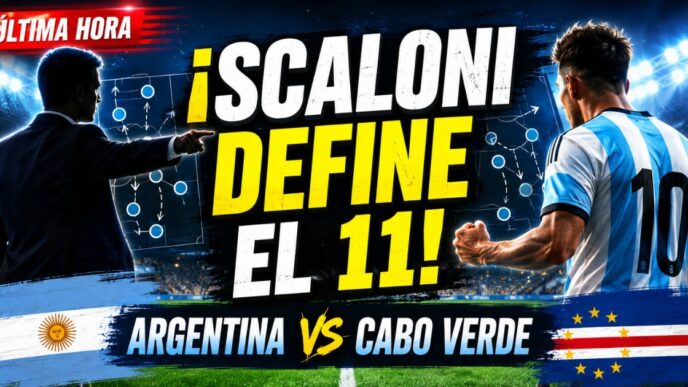 Miniatura de Argentina vs Cabo Verde por el Mundial 2026, con Scaloni definiendo el once titular y clima de máxima tensión para la Selección Argentina.