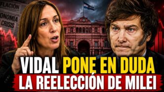 María Eugenia Vidal pone en duda la reelección de Javier Milei mientras crece la preocupación por la economía argentina.