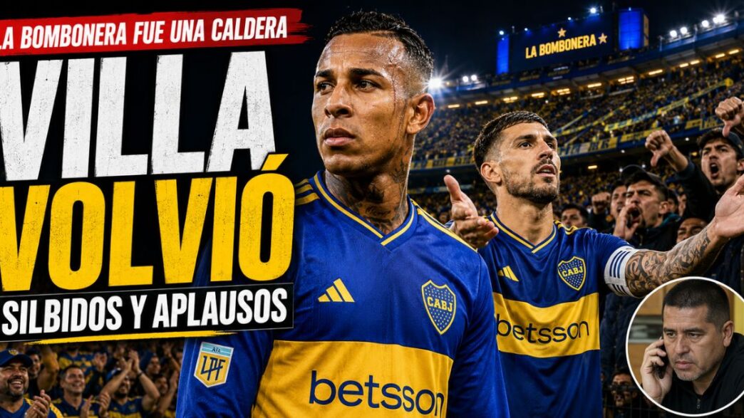 Sebastián Villa volvió a la Bombonera entre silbidos y aplausos, con el respaldo de Leandro Paredes y el llamado de Juan Román Riquelme.