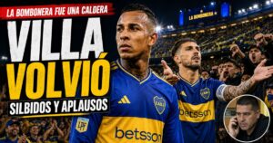 Sebastián Villa volvió a la Bombonera entre silbidos y aplausos, con el respaldo de Leandro Paredes y el llamado de Juan Román Riquelme.