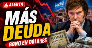 Miniatura de noticia sobre el nuevo bono en dólares del Gobierno de Milei, con alerta por más deuda, gráficos financieros en caída, dólares y una imagen de crisis económica en Argentina.