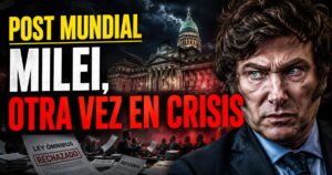 Crisis política post Mundial: Javier Milei frente al Congreso en medio de internas y tensión legislativa