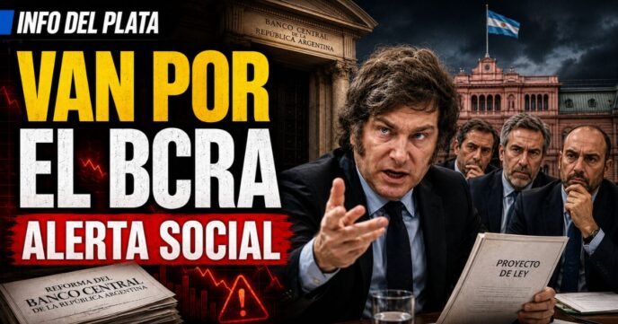 Javier Milei impulsa la reforma del Banco Central en medio de una alerta social por sus posibles efectos sobre el Estado, el empleo y la economía argentina.