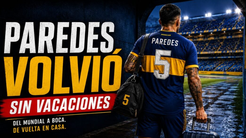 Leandro Paredes regresa a Boca sin vacaciones tras disputar el Mundial con la selección argentina.