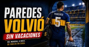 Leandro Paredes regresa a Boca sin vacaciones tras disputar el Mundial con la selección argentina.