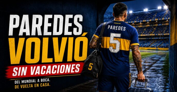 Leandro Paredes regresa a Boca sin vacaciones tras disputar el Mundial con la selección argentina.