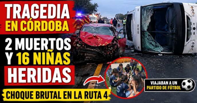 Tragedia en Córdoba: choque frontal entre un auto y un minibús dejó dos muertos y 16 niñas heridas en la Ruta Provincial 4.