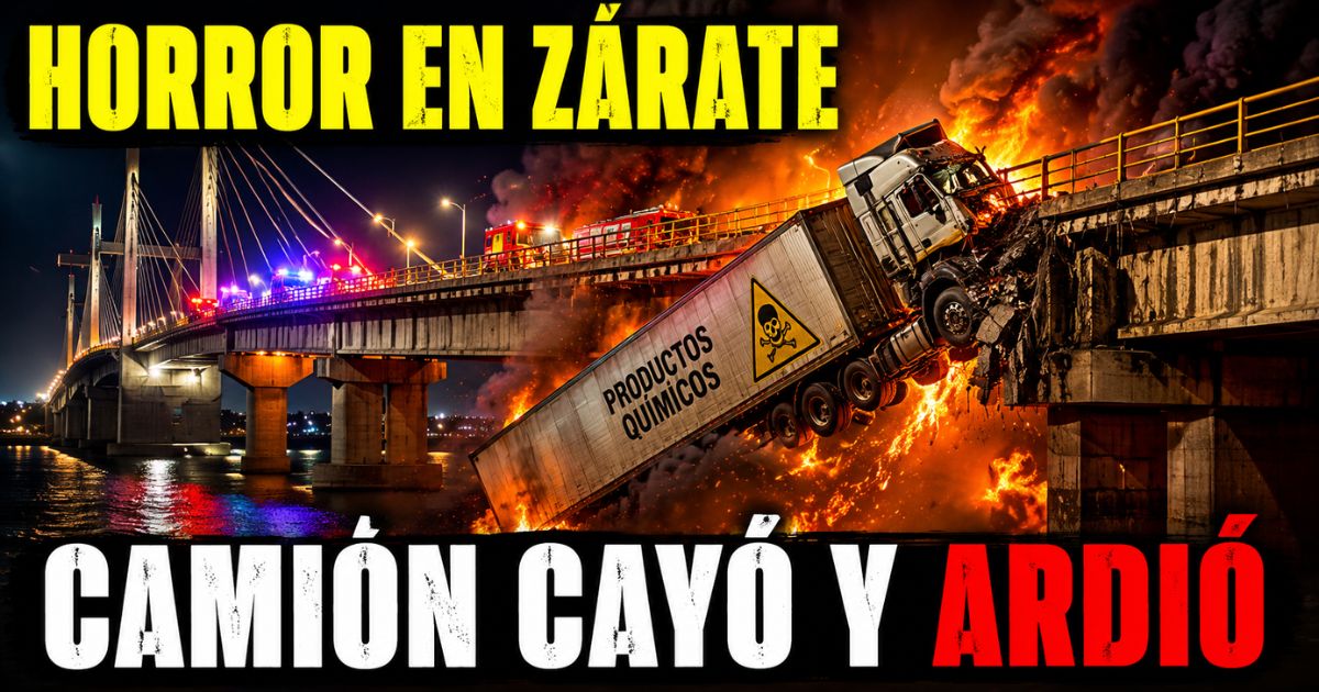 Camión con productos químicos cae del puente Zárate-Brazo Largo y arde en llamas durante un accidente fatal.
