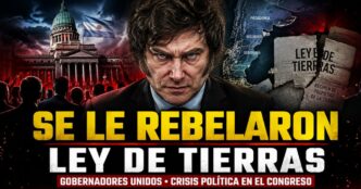 Javier Milei frente al Congreso por la Ley de Tierras y la rebelión de gobernadores contra la Casa Rosada