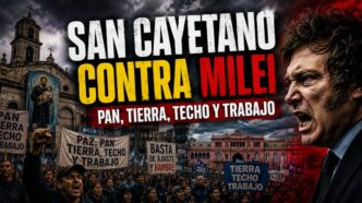 San Cayetano contra Milei: marcha por pan, tierra, techo y trabajo frente a la crisis social