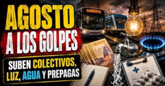 Aumentos de agosto 2026 en colectivos, trenes, luz, agua, gas y prepagas golpean el bolsillo argentino
