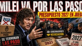 Eliminación de las PASO: Milei acelera la reforma electoral mientras negocia con gobernadores y pone en juego el Presupuesto 2027.