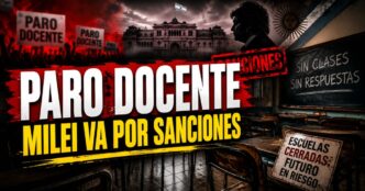 Paro docente nacional: Milei avanza con sanciones a gremios mientras crece el conflicto por salarios y educación