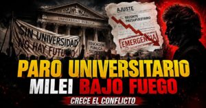 Paro universitario contra Milei: protesta por presupuesto y salarios en las universidades públicas argentinas