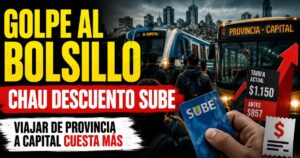 Quita del descuento SUBE: viajar de Provincia a Capital cuesta más y golpea el bolsillo de trabajadores