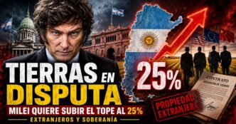 Milei y la venta de tierras a extranjeros con propuesta para elevar al 25% el límite de propiedad extranjera